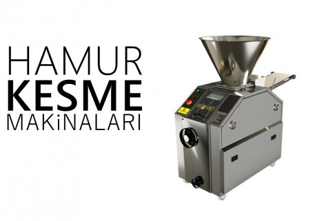 Hamur Kesme Makinaları